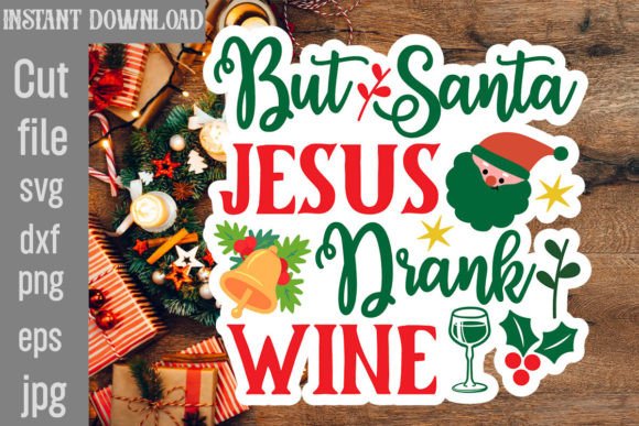 But Santa Jesus Drank Wine SVG Cut File: A Designer's Review