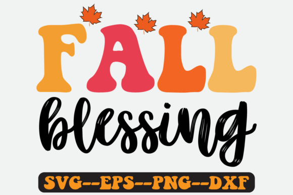 Fall Blessing Quote Retro Svg Design Graphics & Crafts