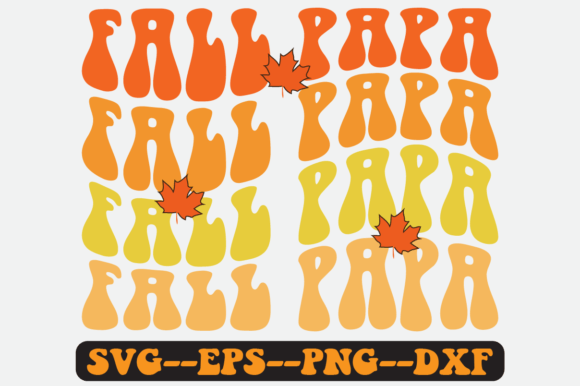 Fall Papa Quote Retro Svg Design for Graphics and Crafts