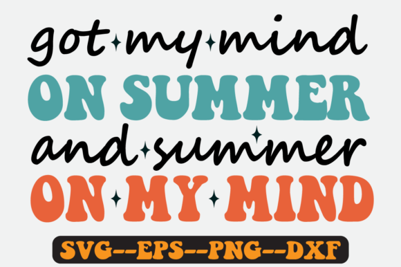 Got My Mind on Summerquote Retro Svg: A Designer's Review of Graphics and Crafts