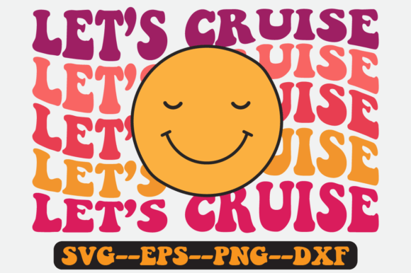 Let s Cruise Cruise Quote Retro Svg: A Graphics & Crafts Review