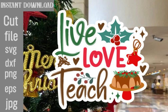 Live Love Teach SVG Cut File for Crafts and Graphics