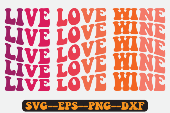 Live Love Wine Quote Retro Svg Design for Graphics and Crafts