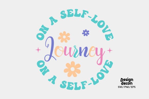 On a Self Love Journey Quote Retro Svg for Graphics and Crafts