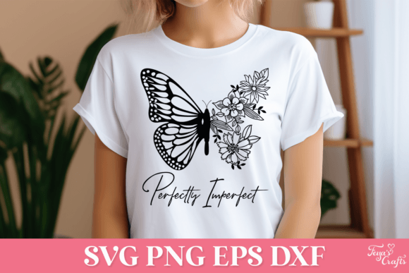 Perfectly Imperfect Butterfly SVG Quote for Graphics and Crafts
