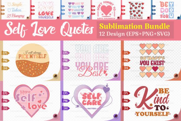 Self Love Quote PNG SVG Design Bundle for Graphics & Crafts