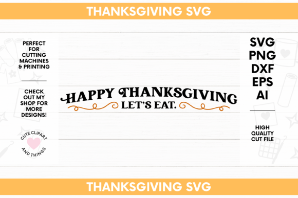 Thanksgiving SVG Thanksgiving Quote for Crafts and Graphics