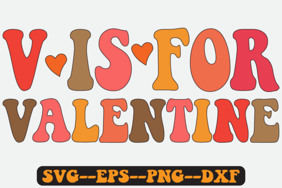 V is for Valentine Quote Retro Svg PNG for Crafts and Graphics