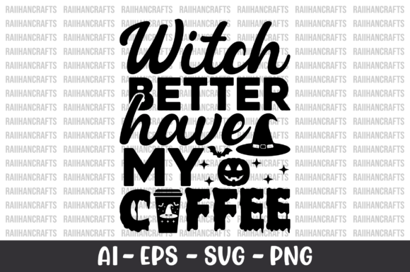 Witch Better Have My Coffee SVG Review